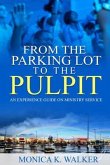 From the Parking Lot to the Pulpit (eBook, ePUB) From the Parking Lot to the Pulpit (eBook, ePUB)