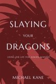 Slaying Your Dragons (eBook, ePUB)
