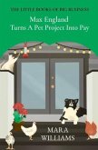 Max England Turns A Pet Project Into Pay (eBook, ePUB)