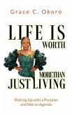 Life Is Worth More Than Just Living (eBook, ePUB) Life Is Worth More Than Just Living (eBook, ePUB)