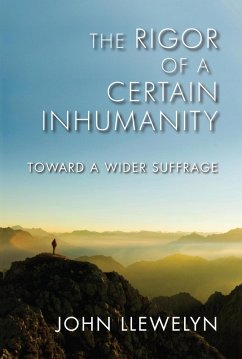 The Rigor of a Certain Inhumanity (eBook, ePUB) - Llewelyn, John