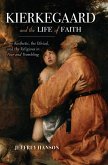Kierkegaard and the Life of Faith (eBook, ePUB)