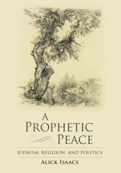 A Prophetic Peace (eBook, ePUB) - Isaacs, Alick