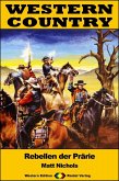 WESTERN COUNTRY 445: Rebellen der Prärie (eBook, ePUB)