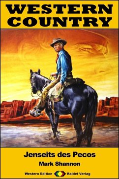 WESTERN COUNTRY 444: Jenseits des Pecos (eBook, ePUB) - Shannon, Mark