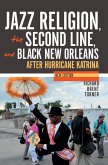 Jazz Religion, the Second Line, and Black New Orleans (eBook, ePUB)