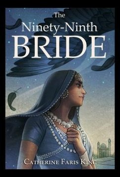 The Ninety-Ninth Bride (eBook, ePUB) - King, Catherine