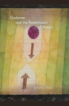 Gadamer and the Transmission of History (eBook, ePUB) Cover Gadamer and the Transmission of History (eBook, ePUB)