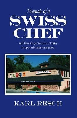 Memoir of a Swiss Chef (eBook, ePUB) Memoir of a Swiss Chef (eBook, ePUB)