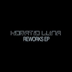 Reworks Ep - Luna,Horatio