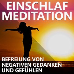 Einschlaf Meditation   Befreiung von negativen Gedanken und Gefühlen (MP3-Download) - Kempermann, Raphael