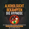 Alkoholsucht bekämpfen - die Hypnose... - Bild 1