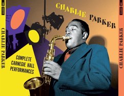 Complete Carnegie Hall Performances+3 Bonus Trac - Parker,Charlie