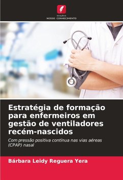 Estratégia de formação para enfermeiros em gestão de ventiladores recém-nascidos - Reguera Yera, Bárbara Leidy