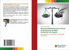 Responsabilidade Civil e Penal na protecção do Meio Ambiente em Angola - Quessongo, Jonatão