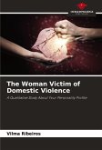 The Woman Victim of Domestic Violence