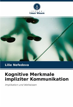 Kognitive Merkmale impliziter Kommunikation - Nefedova, Lilie