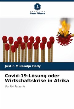 Covid-19-Lösung oder Wirtschaftskrise in Afrika - Mulendja Dady, Justin
