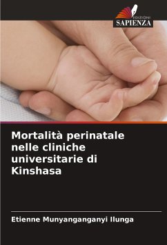Mortalità perinatale nelle cliniche universitarie di Kinshasa - Ilunga, Etienne Munyanganganyi