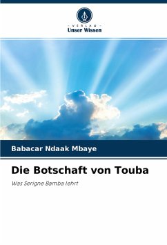 Die Botschaft von Touba - Mbaye, Babacar Ndaak