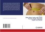 Body Mass Index with Tibial Torsion Angle, Rearfoot Angle and Medial