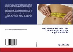 Cover Body Mass Index with Tibial Torsion Angle, Rearfoot Angle and Medial