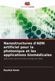 Nanostructures d'ADN artificiel pour la photonique et les applications biomédicales