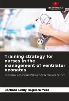 Training strategy for nurses in the management of ventilator neonates - Reguera Yera, Bárbara Leidy