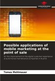 Possible applications of mobile marketing at the point of sale