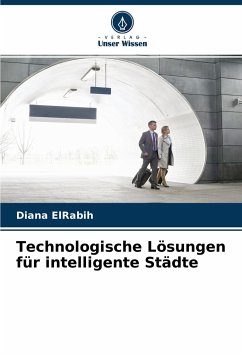 Technologische Lösungen für intelligente Städte - ElRabih, Diana