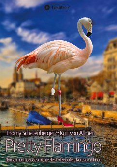 Pretty Flamingo - Schallenberger, Thomy;Allmen, Kurt von