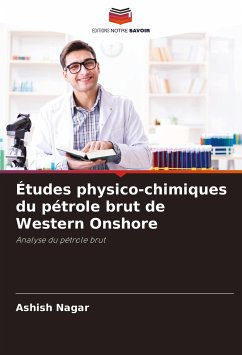 Études physico-chimiques du pétrole brut de Western Onshore - Nagar, Ashish