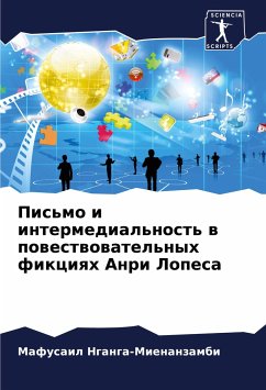 Pis'mo i intermedial'nost' w powestwowatel'nyh fikciqh Anri Lopesa - Nganga-Mienanzambi, Mafusail