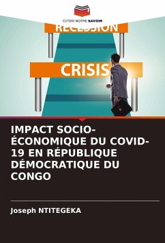 IMPACT SOCIO-ÉCONOMIQUE DU COVID-19 EN RÉPUBLIQUE DÉMOCRATIQUE DU CONGO - NTITEGEKA, Joseph