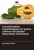 Caractérisation morphologique de quatre cultivars de papaye disponibles localement