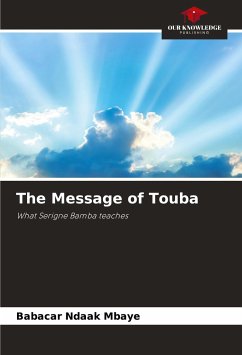 The Message of Touba - Mbaye, Babacar Ndaak