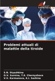 Problemi attuali di malattie della tiroide