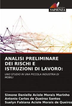 ANALISI PRELIMINARE DEI RISCHI E ISTRUZIONI DI LAVORO: - Aciole Morais Marinho, Simone Danielle;de Queiroz Santos, Antonio Carlos;Aciole Morais de Queiroz, Suelyn Fabiana