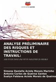 ANALYSE PRÉLIMINAIRE DES RISQUES ET INSTRUCTIONS DE TRAVAIL: