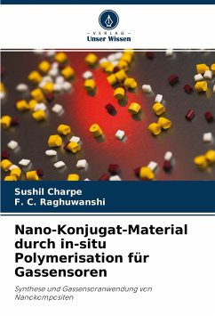 Nano-Konjugat-Material durch in-situ Polymerisation für Gassensoren - Charpe, Sushil;Raghuwanshi, F. C.