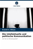 Die intellektuelle und politische Kommunikation