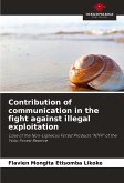 Contribution of communication in the fight against illegal exploitation