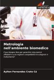 Metrologia nell'ambiente biomedico