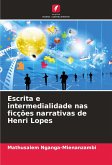 Escrita e intermedialidade nas ficções narrativas de Henri Lopes