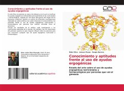 Conocimiento y aptitudes frente al uso de ayudas ergogénicas - Silva, Eider;Rosas, Jeisson;Barrera, Sergio