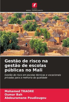 Gestão de risco na gestão de escolas públicas no Mali - Traoré, Mohamed;Bah, Oumar;Poudiougou, Abdouramane