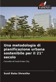 Una metodologia di pianificazione urbana sostenibile per il 21° secolo