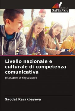 Livello nazionale e culturale di competenza comunicativa - Kazakbayeva, Saodat