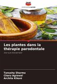 Les plantes dans la thérapie parodontale