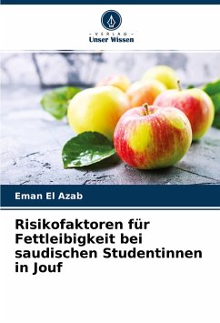 Risikofaktoren für Fettleibigkeit bei saudischen Studentinnen in Jouf - El Azab, Eman